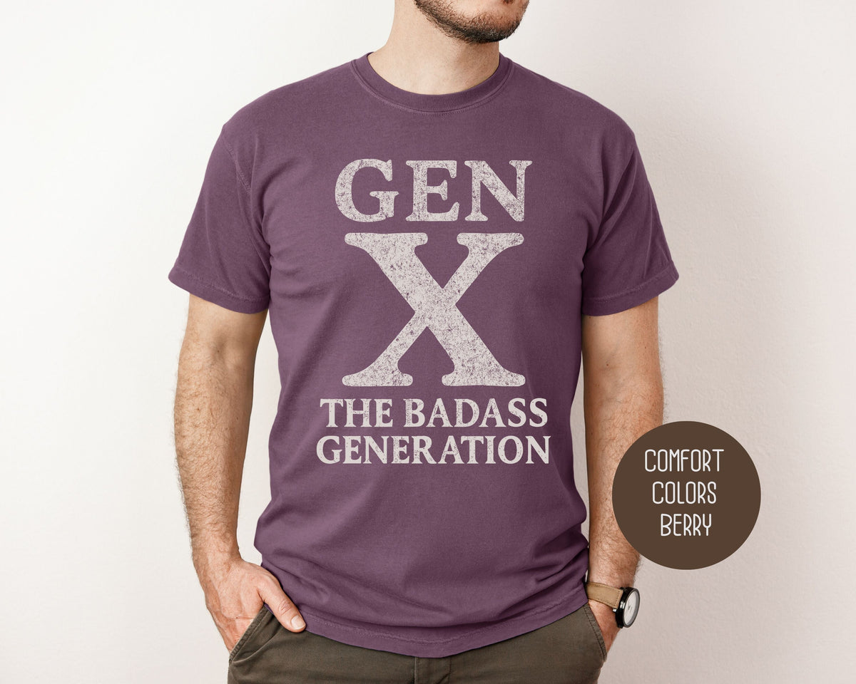 Gen X “The Badass Generation” Comfort Colors Tee | USTICO