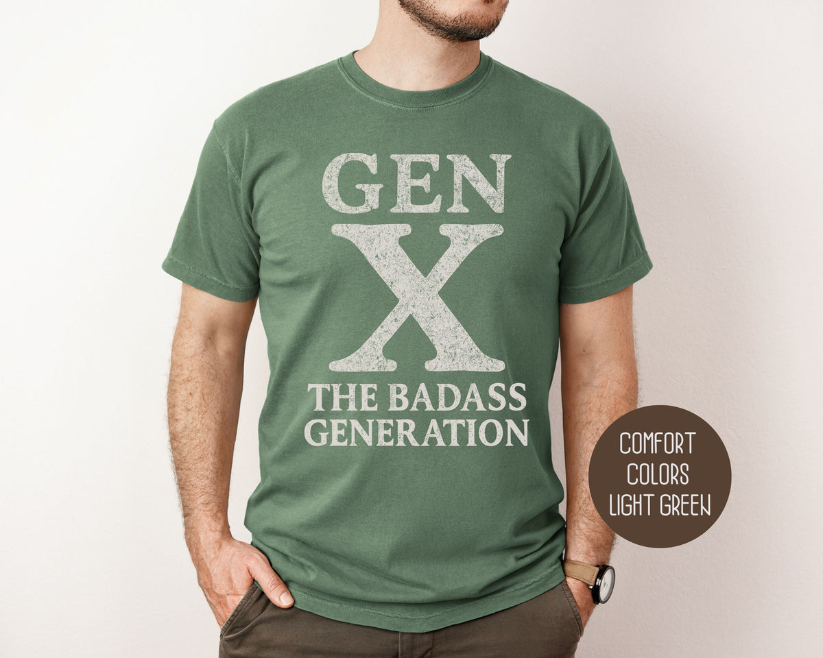 Gen X “The Badass Generation” Comfort Colors Tee | USTICO